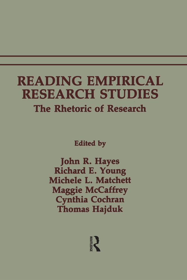 Reading Empirical Research Studies by Cynthia Cochran, John R. Hayes, Maggie McCaffrey, Michele L. Matchett, Richard E. Young