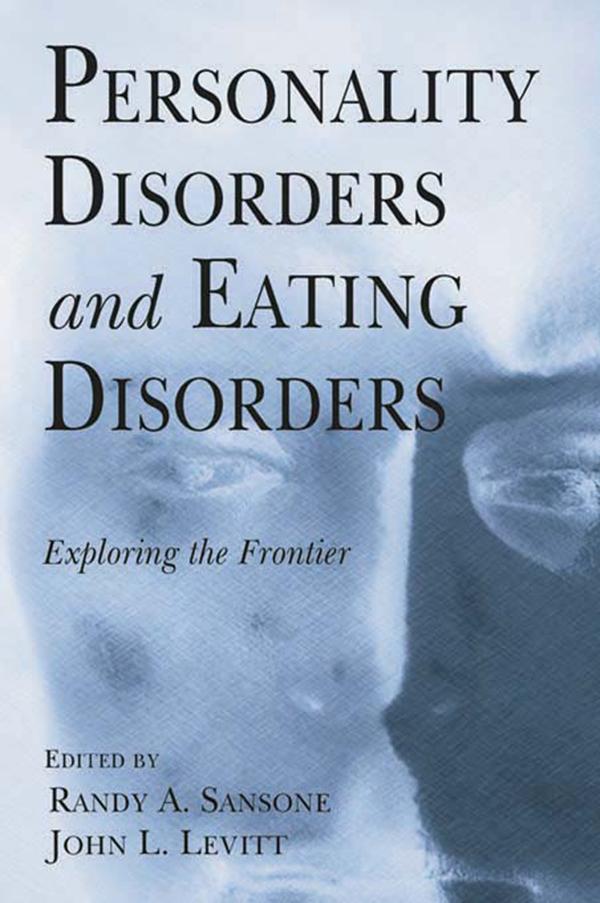 Personality Disorders and Eating Disorders by John L. Levitt, Randy A. Sansone
