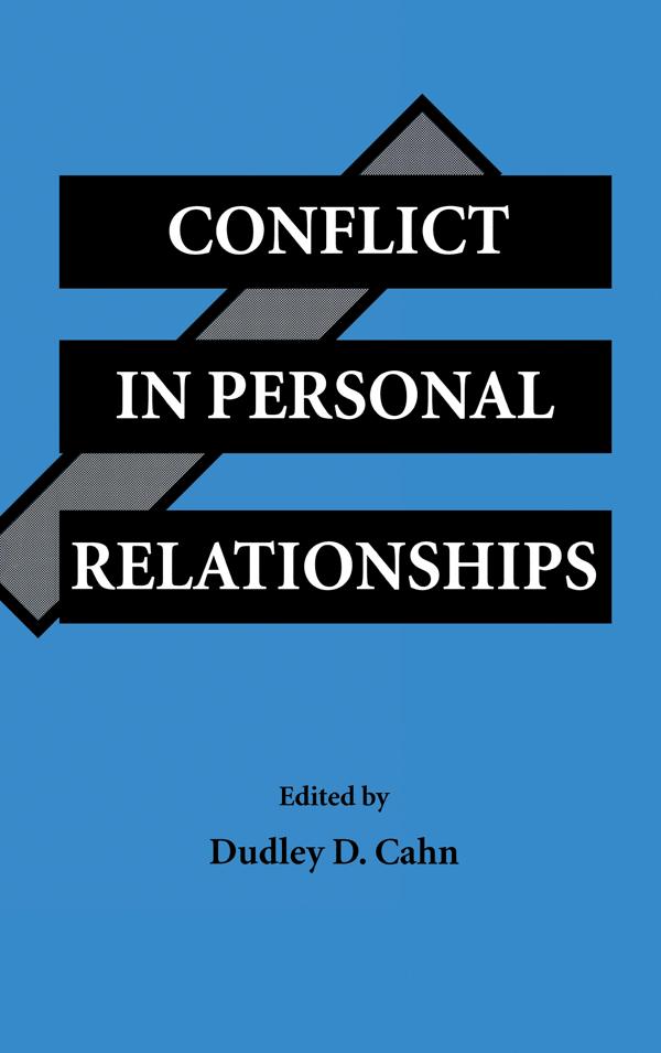 Conflict in Personal Relationships by Dudley D. Cahn