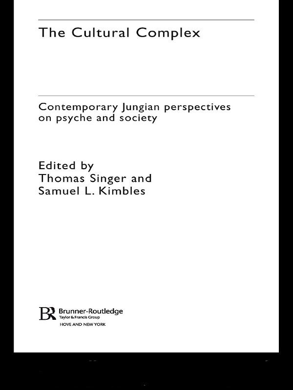 The Cultural Complex by Samuel L. Kimbles, Thomas Singer