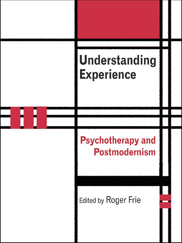 Understanding Experience by Roger A. Frie