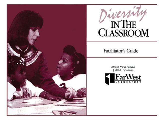 A Facilitator's Guide To Diversity in the Classroom by Amalia Mesa-Bains, Judith H. Shulman