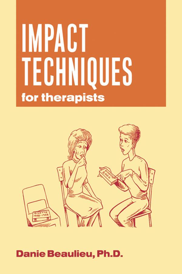 Impact Techniques for Therapists by Danie Beaulieu, Heidi Hoff