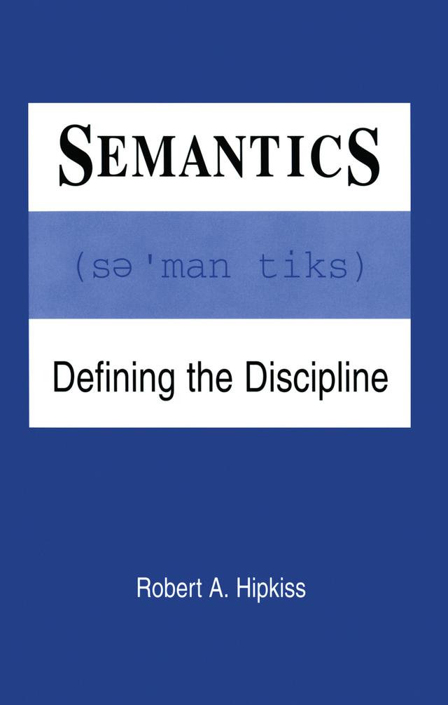 Semantics by Robert A. Hipkiss