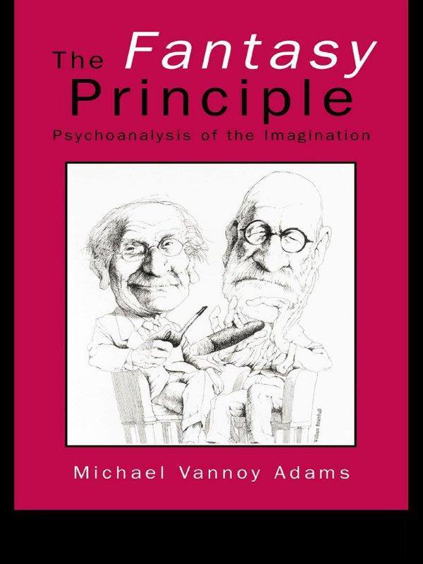 The Fantasy Principle by Michael Vannoy Adams