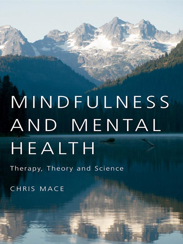 Mindfulness and Mental Health by Chris Mace