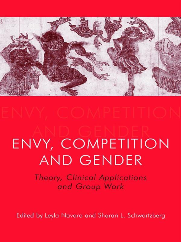 Envy, Competition and Gender by Leyla Navaro, Sharan L. Schwartzberg