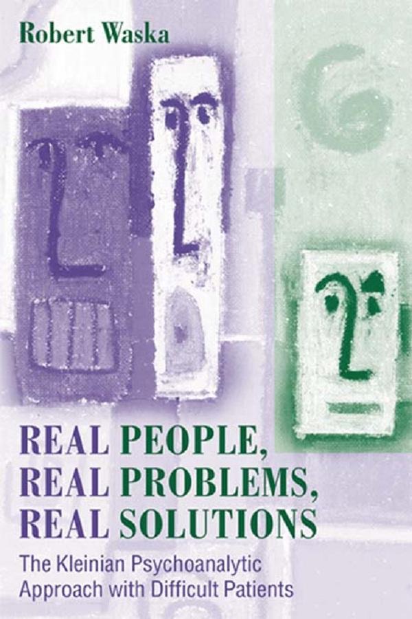 Real People, Real Problems, Real Solutions by Robert Waska