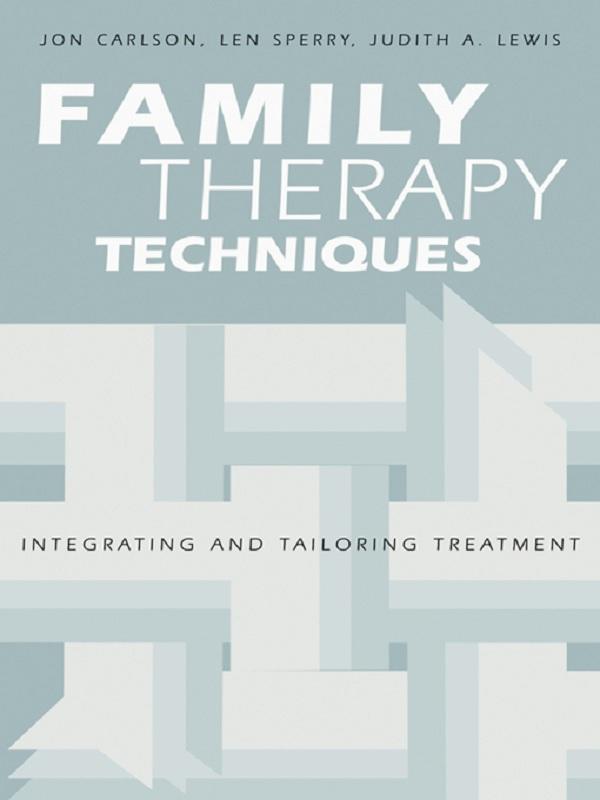 Family Therapy Techniques by Jon Carlson, Judith A. Lewis, Len Sperry