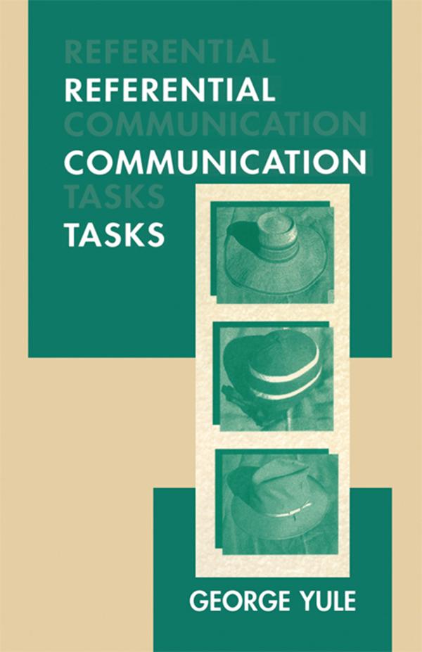 Referential Communication Tasks by George Yule