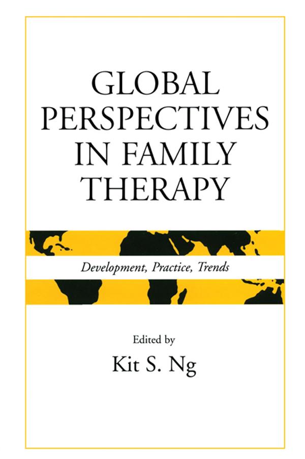 Global Perspectives in Family Therapy by Kit S. Ng