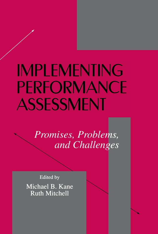 Implementing Performance Assessment by Michael B. Kane, Ruth Mitchell