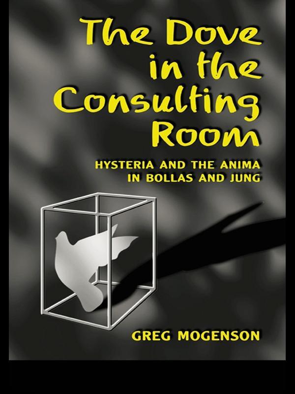 The Dove in the Consulting Room by Greg Mogenson