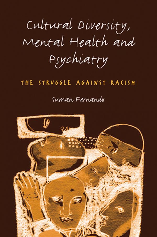 Cultural Diversity, Mental Health and Psychiatry by Dr Suman Fernando, Suman Fernando