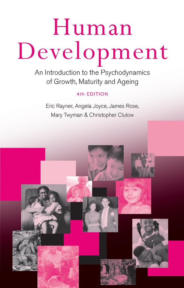Human Development by Angela Joyce, Christopher Clulow, Eric Rayner, James Rose, Mary Twyman