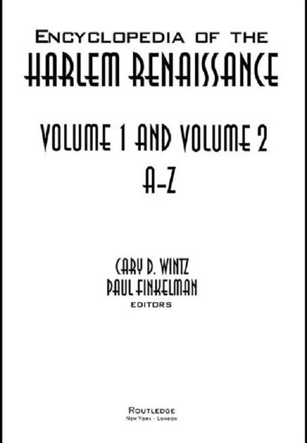 Encyclopedia of the Harlem Renaissance by Cary D. Wintz, Paul Finkelman