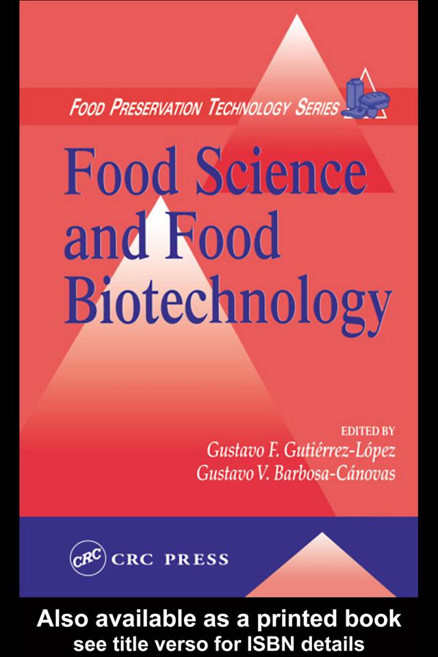 Food Science and Food Biotechnology by Gustavo F. Gutierrez-Lopez