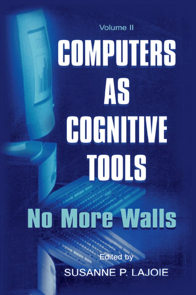 Computers As Cognitive Tools by Susanne P. Lajoie