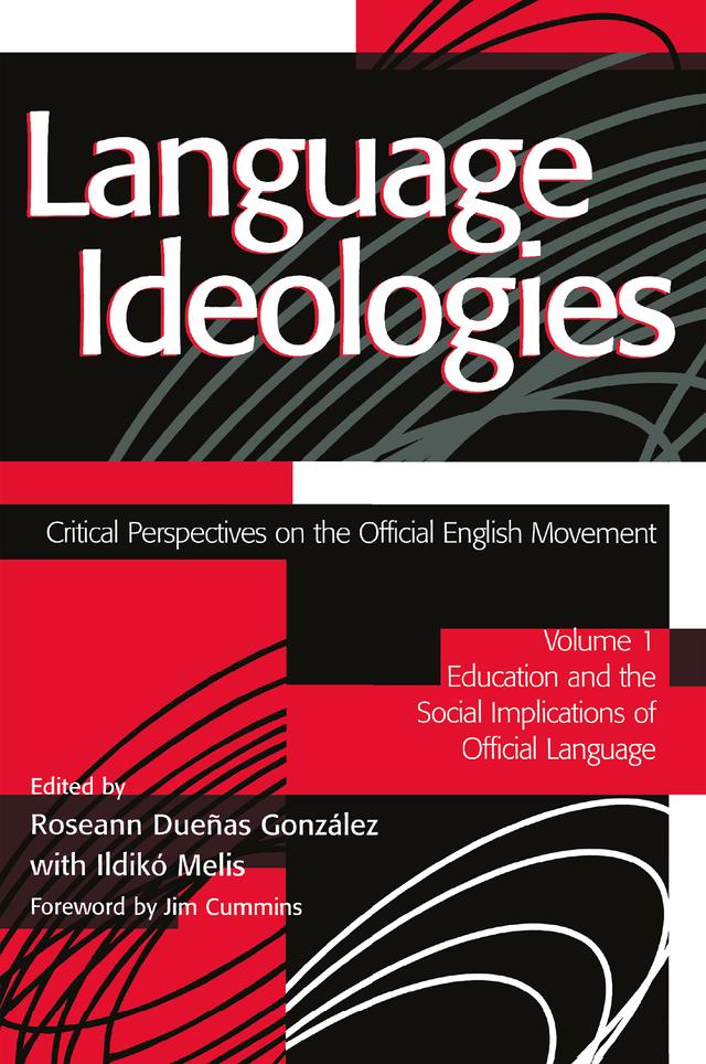 Language Ideologies by Ildiko Melis, NCTE, Roseann Duenas Gonzalez