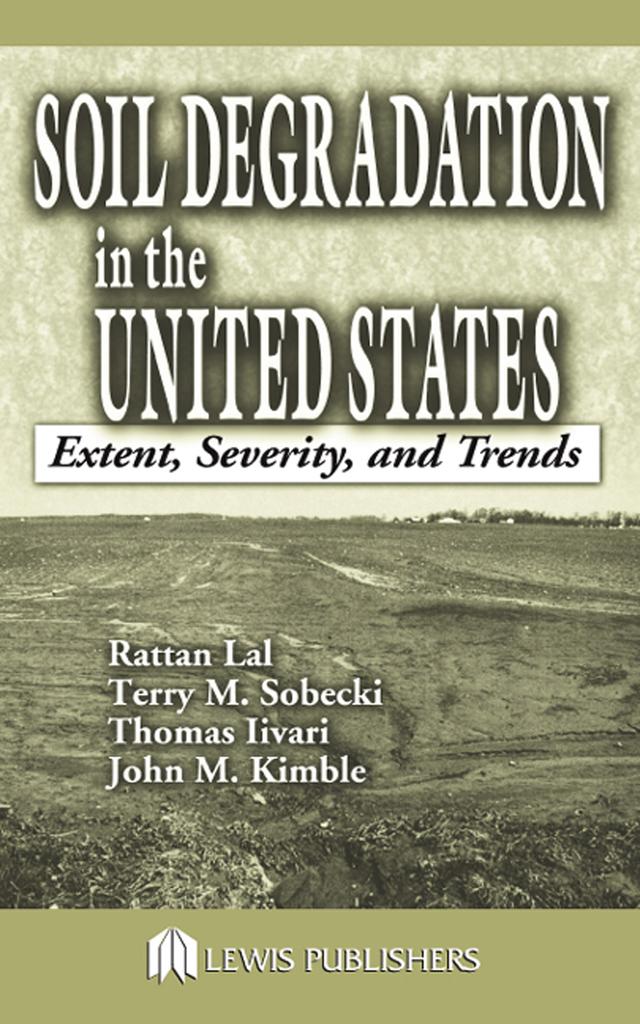 Soil Degradation in the United States by John M. Kimble, Rattan Lal, Thomas Iivari