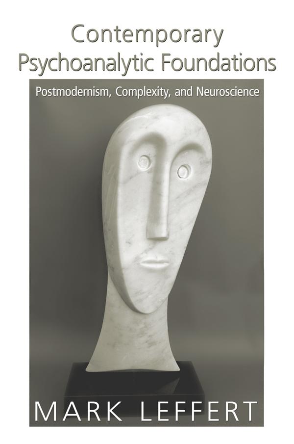 Contemporary Psychoanalytic Foundations by Mark Leffert