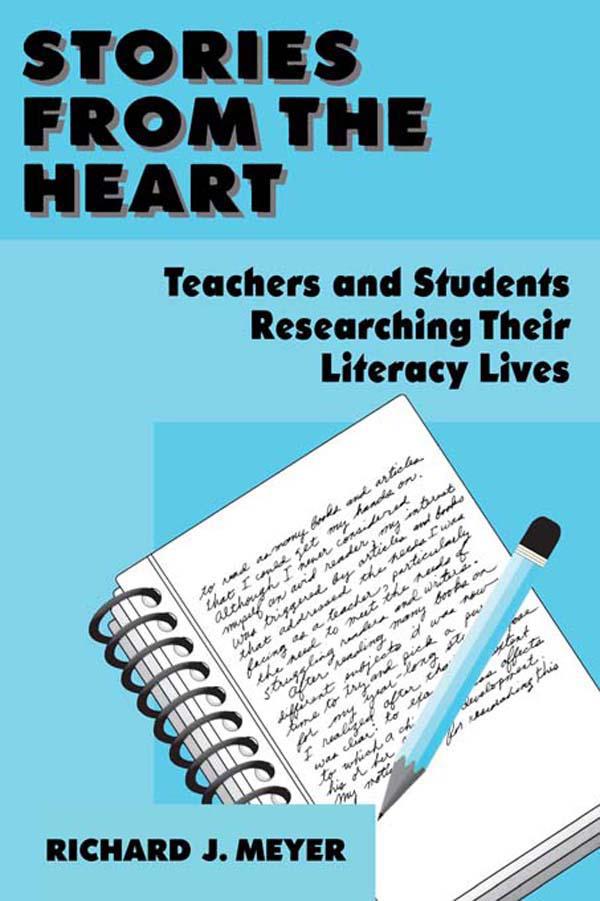 Stories From the Heart by Richard J. Meyer