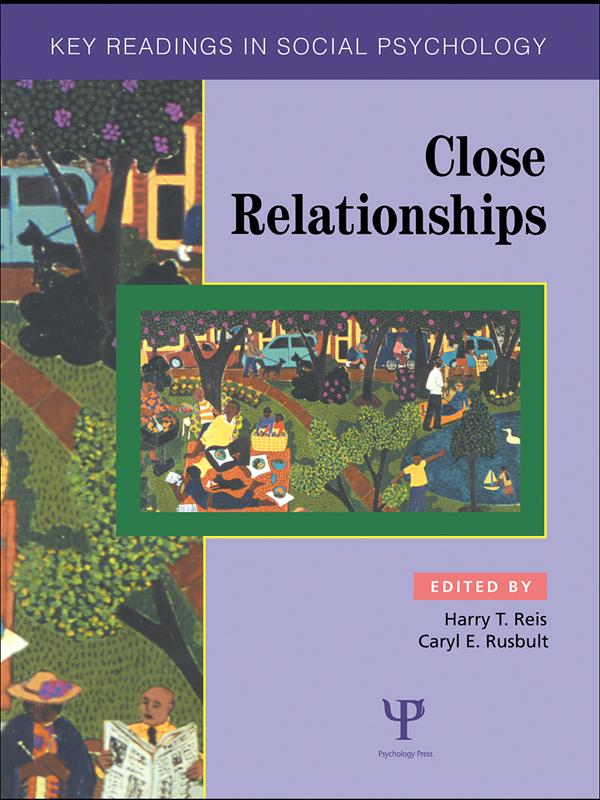 Close Relationships by Caryl E. Rusbult, Harry T. Reis