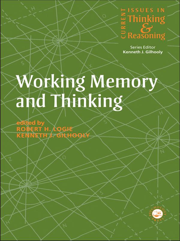 Working Memory and Thinking by Kenneth Gilhooly, Robert H. Logie