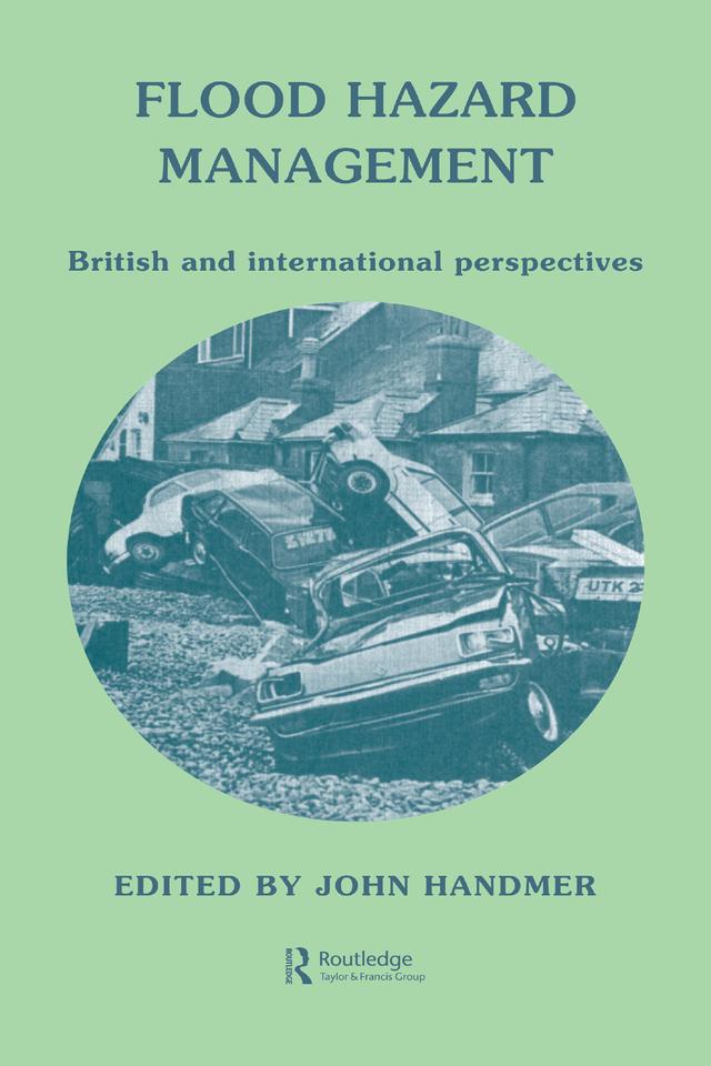 Flood Hazard Management: British and International Perspectives by John W Handmer