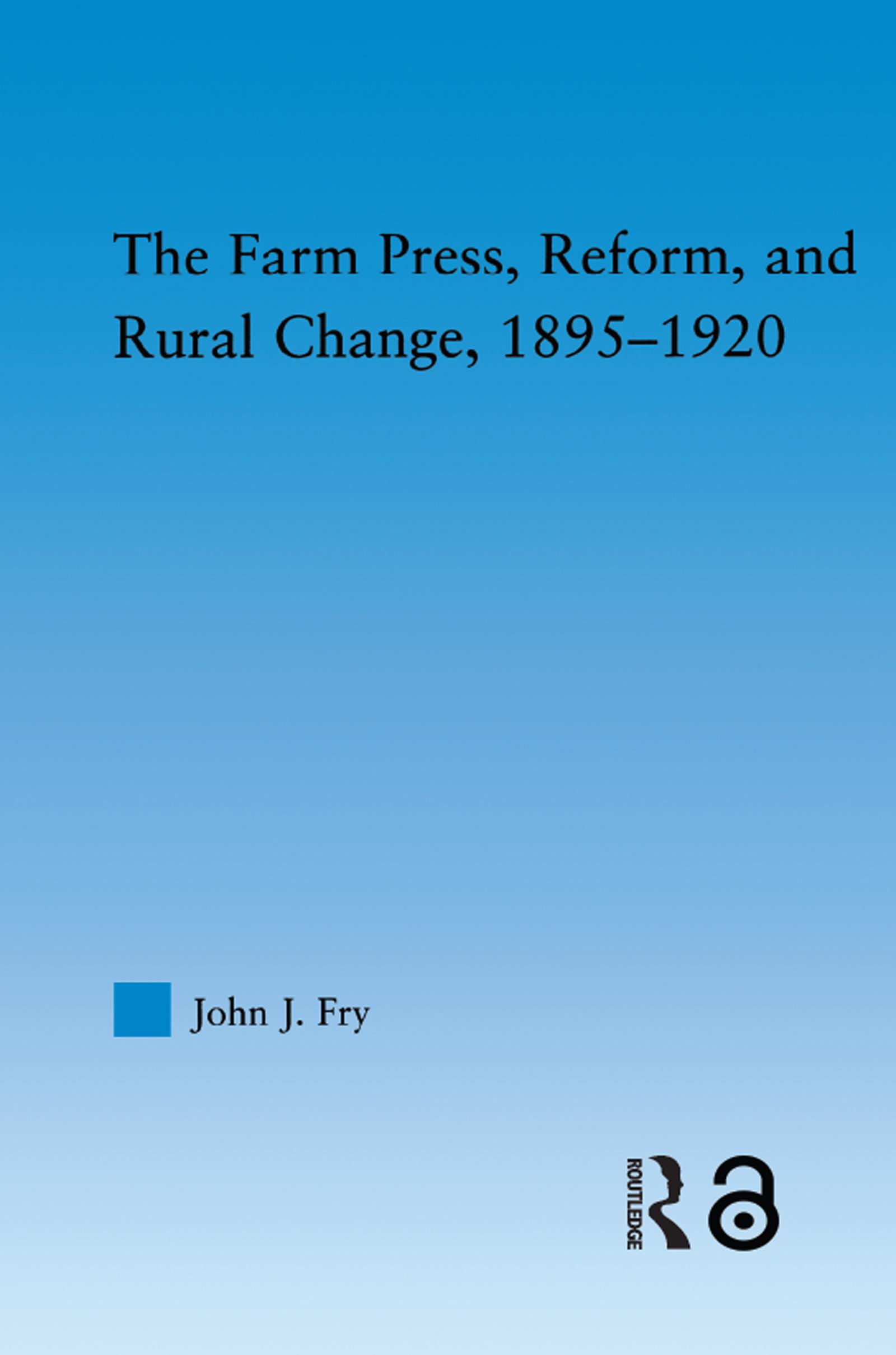 The Farm Press, Reform and Rural Change, 1895-1920