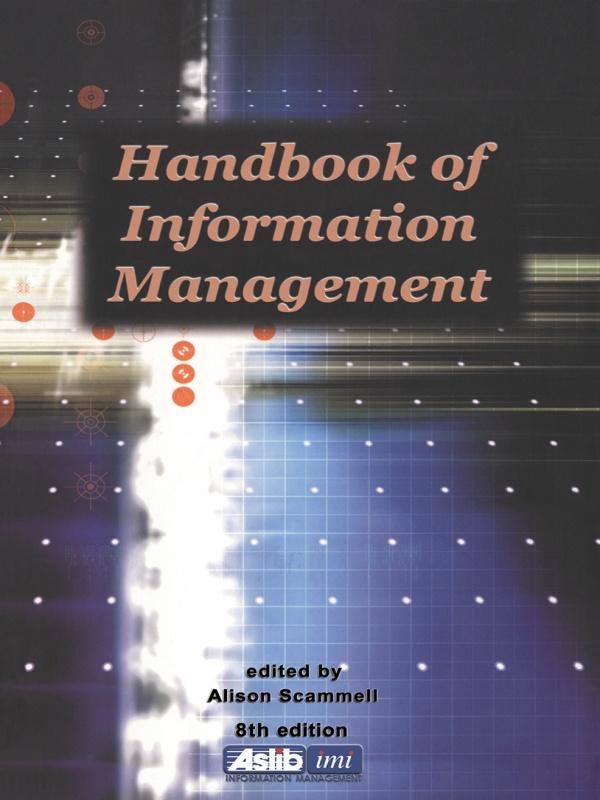 Handbook of Information Management by Alison Scammell