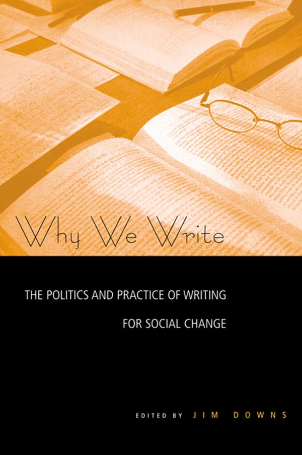 Why We Write by Jim Downs