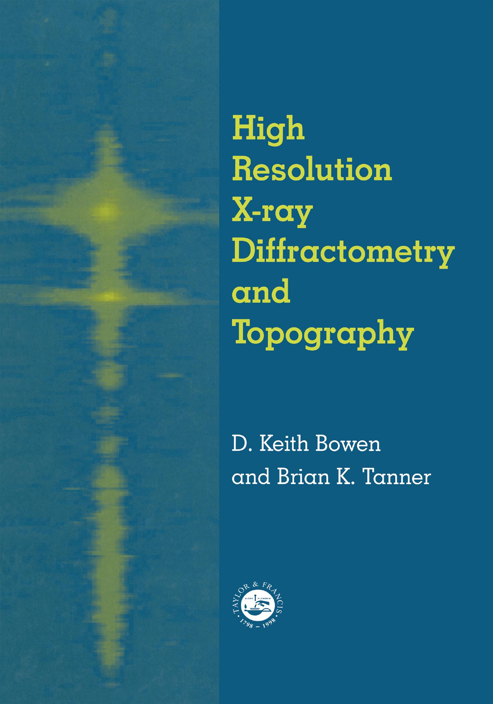 High Resolution X-Ray Diffractometry And Topography