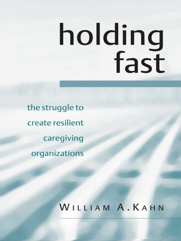Holding Fast by William A. Kahn