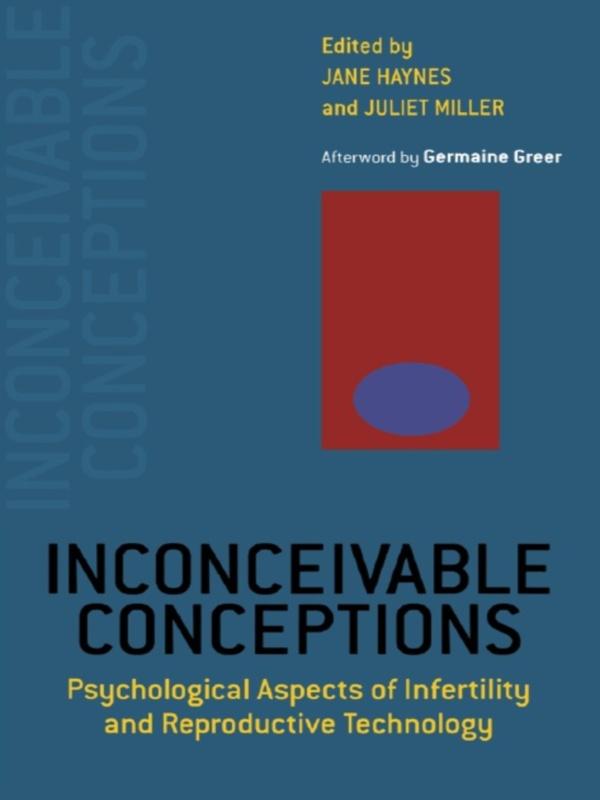 Inconceivable Conceptions by Jane Haynes, Juliet Miller