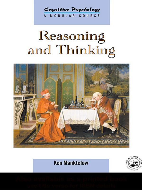 Reasoning and Thinking by K.I. Manktelow