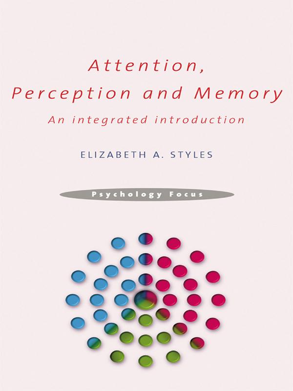Attention, Perception and Memory by Elizabeth Styles