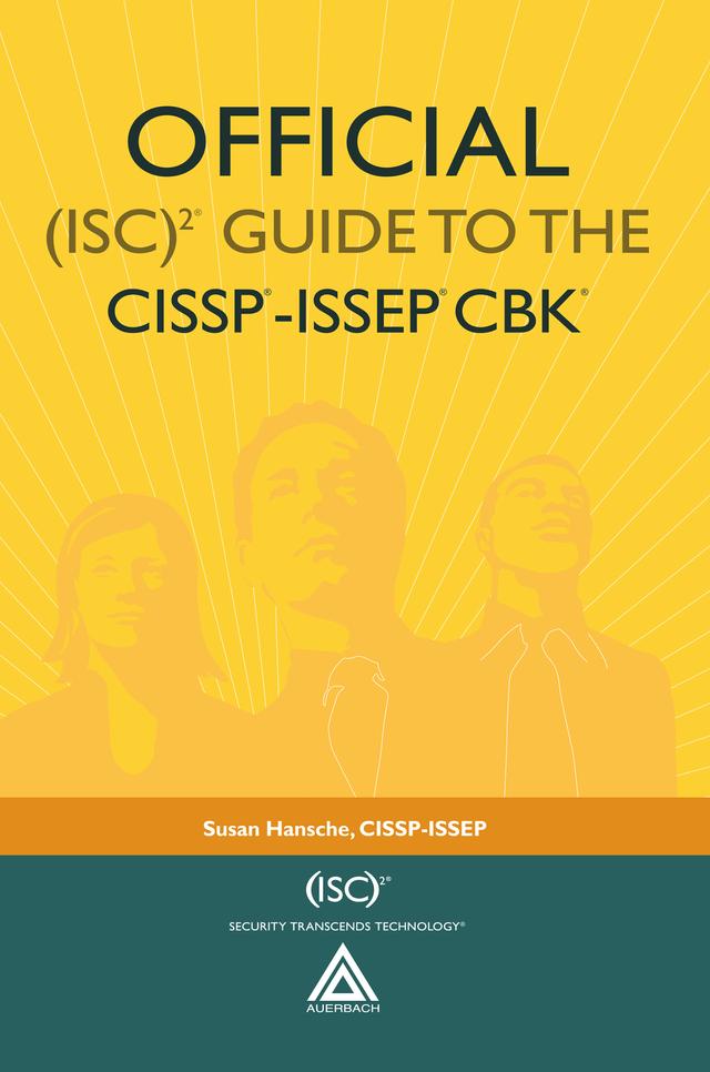 Official (ISC)2® Guide to the CISSP®-ISSEP® CBK® by Susan Hansche