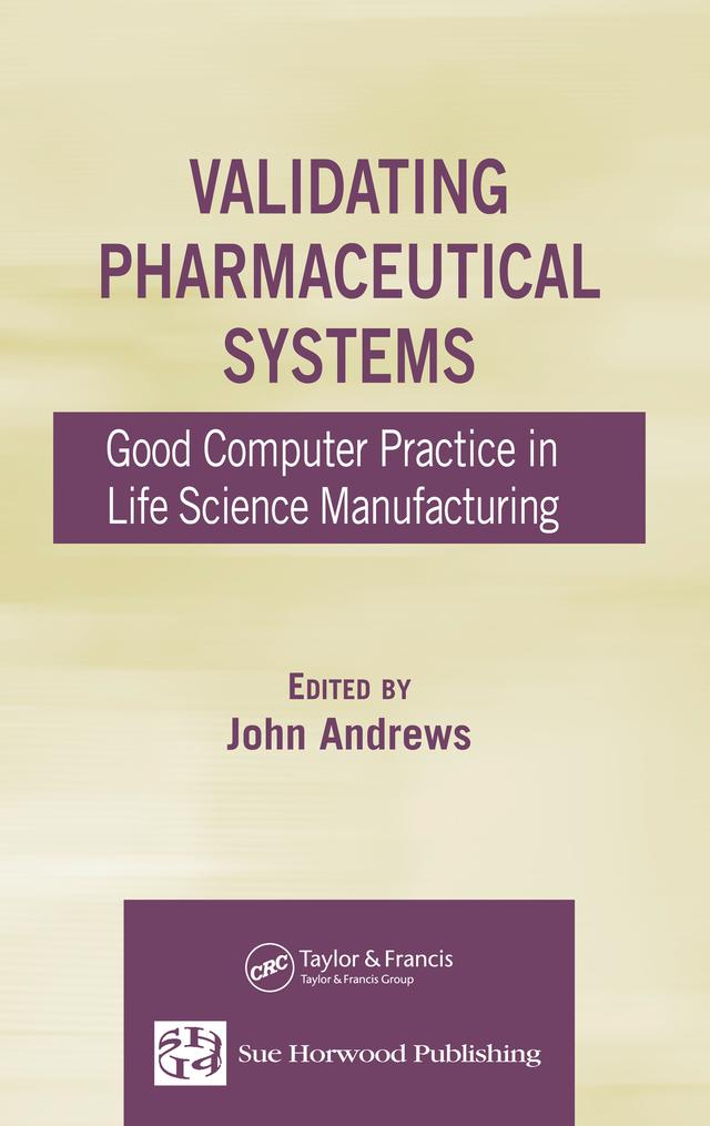 Validating Pharmaceutical Systems by John Andrews