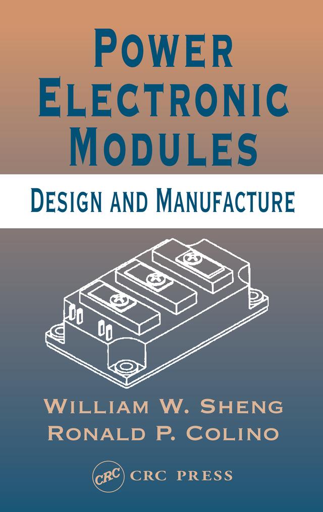 Power Electronic Modules by Ronald P. Colino, William W. Sheng