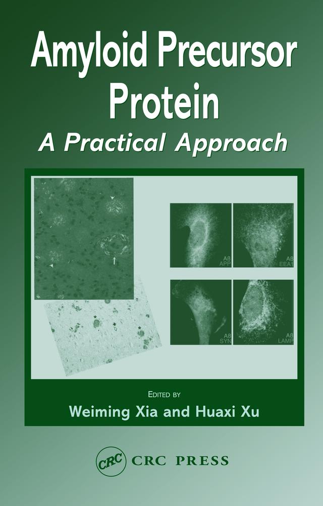 Amyloid Precursor Protein by Huaxi Xu, Weiming Xia