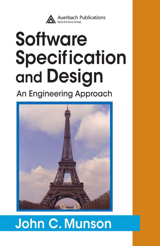 Software Specification and Design by Ph.D., John C. Munson