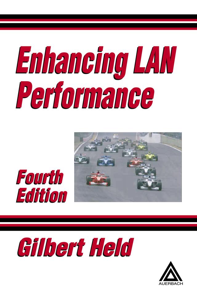 Enhancing LAN Performance by Gilbert Held