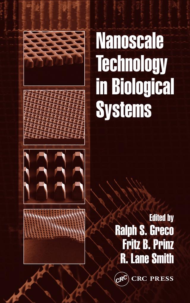 Nanoscale Technology in Biological Systems by Fritz B. Prinz, Ralph S. Greco, R. Lane Smith