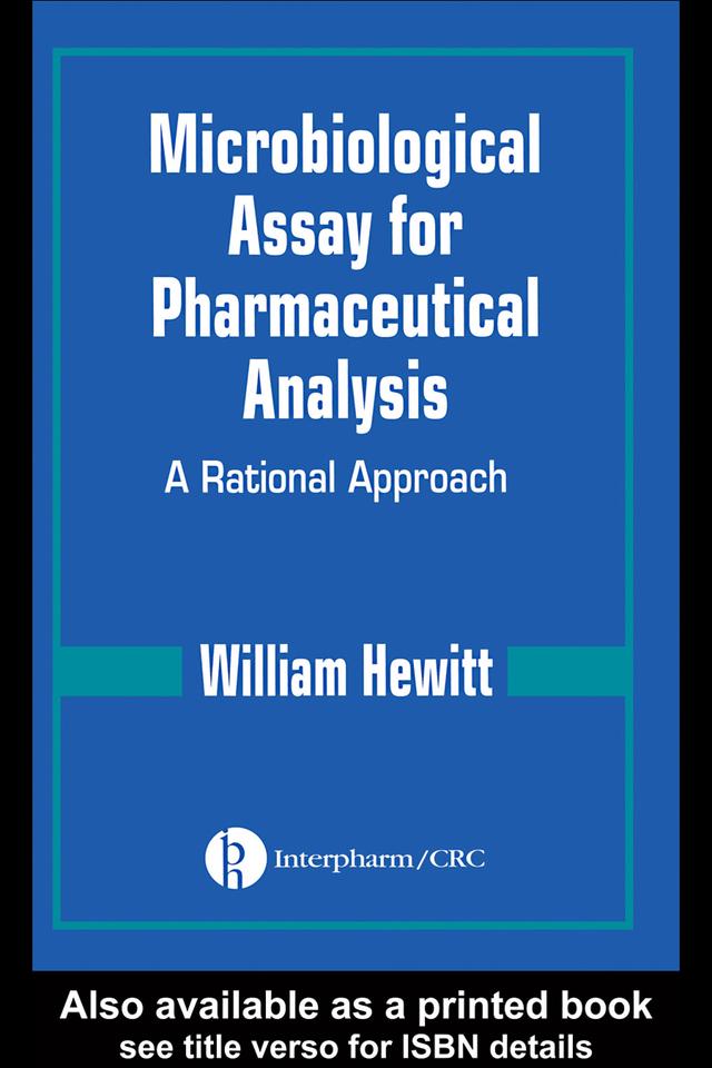Microbiological Assay for Pharmaceutical Analysis by William Hewitt