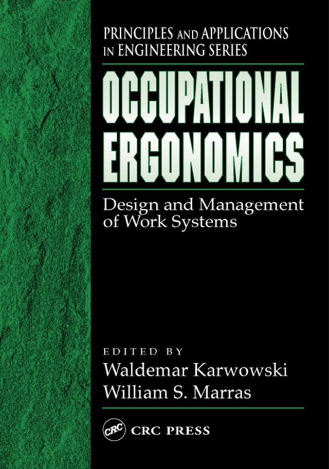 Occupational Ergonomics by Waldemar Karwowski, William S. Marras