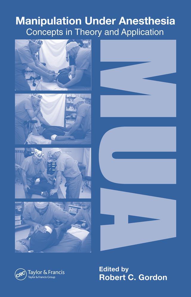 Manipulation Under Anesthesia by Robert C. Gordon