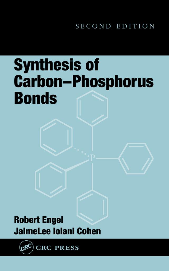 Synthesis of Carbon-Phosphorus Bonds by Robert Engel