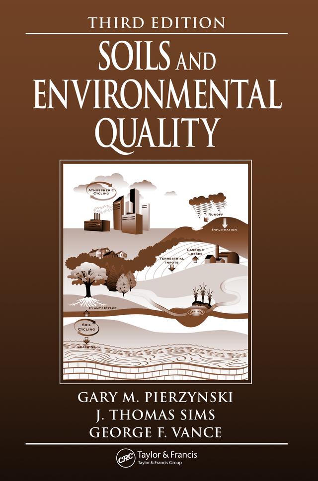Soils and Environmental Quality by Gary M. Pierzynski, George F. Vance, J. Thomas Sims