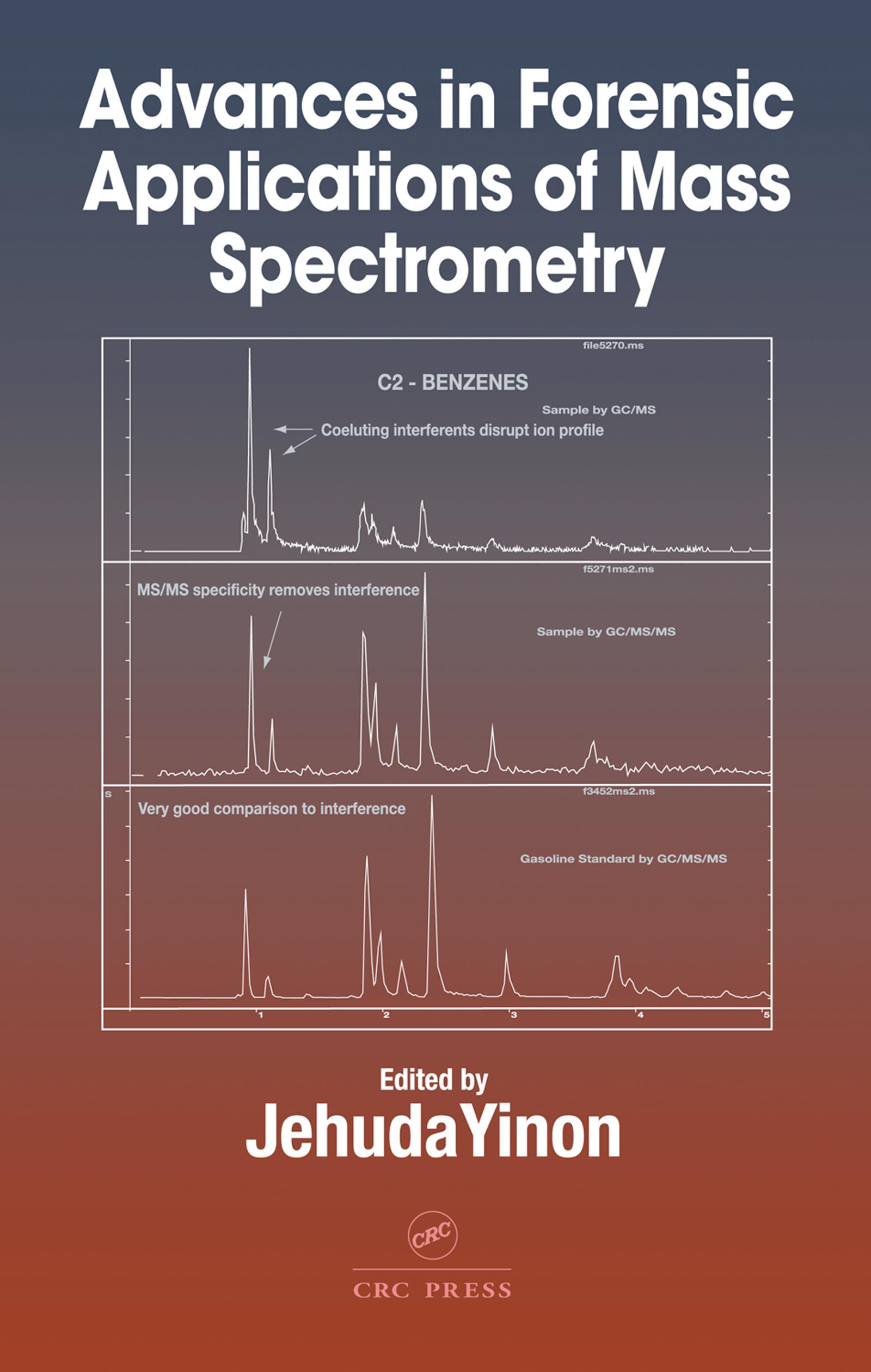 Advances in Forensic Applications of Mass Spectrometry